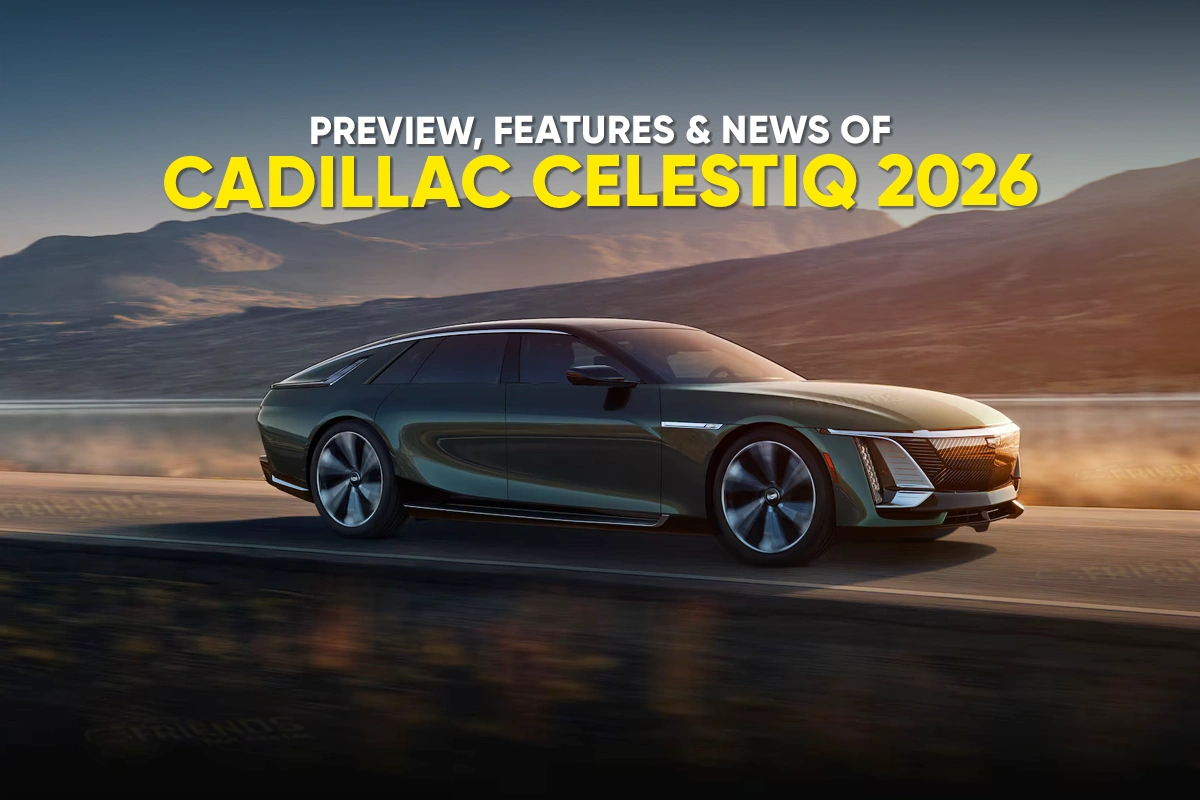 cadillac-celestiq-2026-preview-news-features